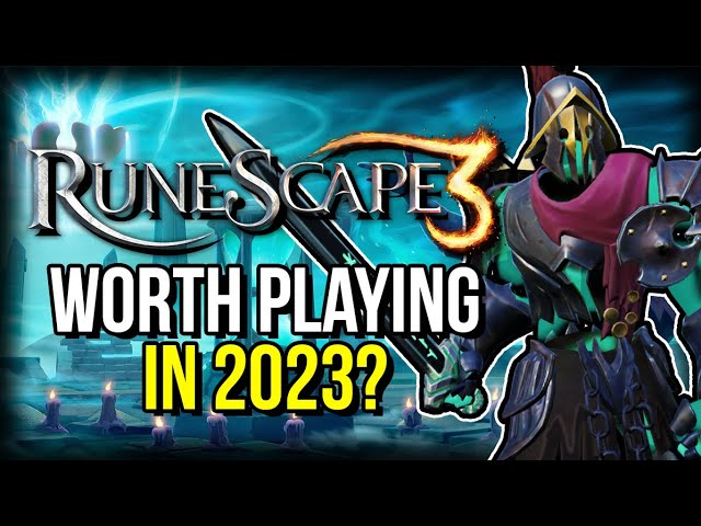 Is the MMORPG RuneScape 3 Worth Playing In 2023?