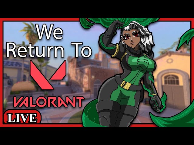 We Return To Valorant | Valorant