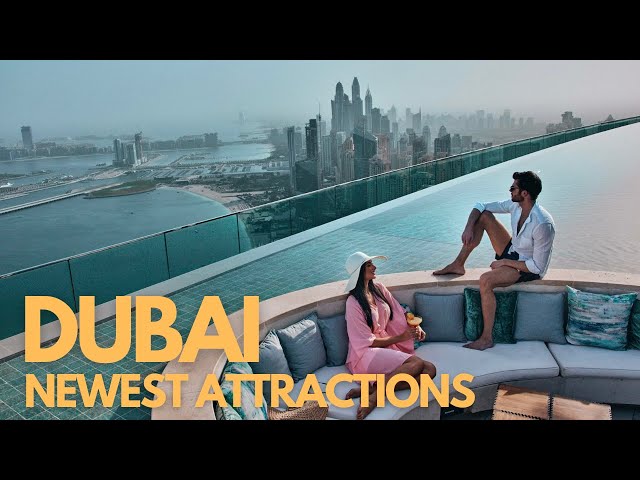 HOTTEST NEW ATTRACTIONS You Have To Visit In Dubai 2024 - Dubai Travel Video