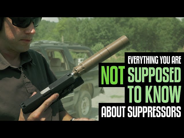 Everything You're NOT Supposed to Know About Suppressors