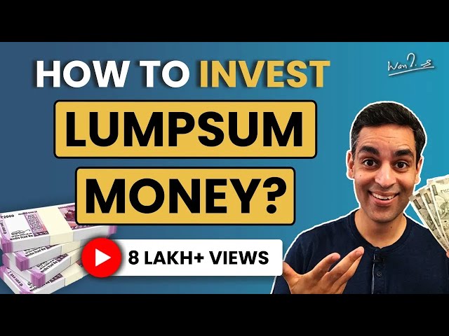 How to Invest a Lumpsum amount in 2023? | Ankur Warikoo Hindi