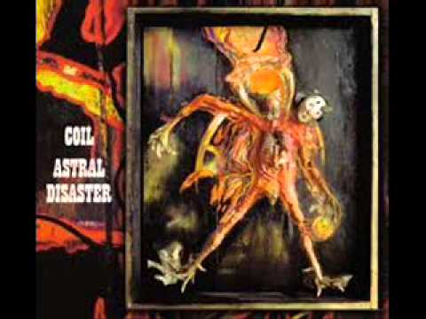 Coil - Astral Disaster (Full Album)