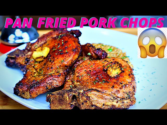 BUTTER BASTED PORK CHOPS |HOW TO MAKE BEST PAN FRIED PORK CHOPS YOUTUBE VIDEO RECIPE 2021