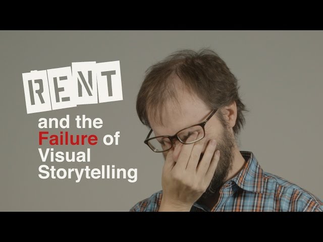 RENT and the Failure of Visual Storytelling