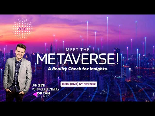 ASC Conference - Meet the Metaverse! Josh Drean Keynote 2022
