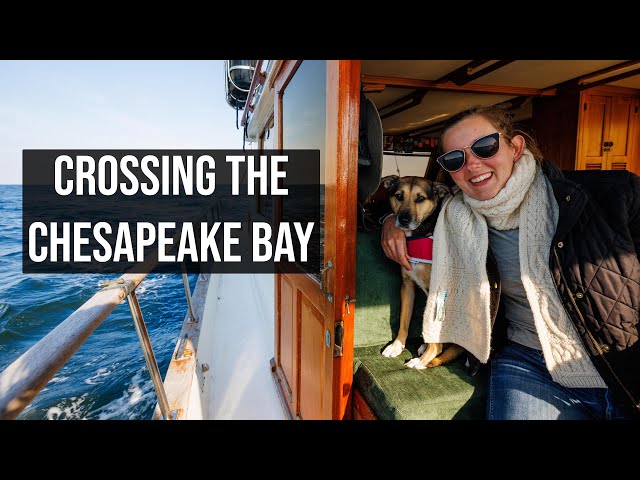 Crossing the CHESAPEAKE BAY in November | Onancock to Harris River Anchorage