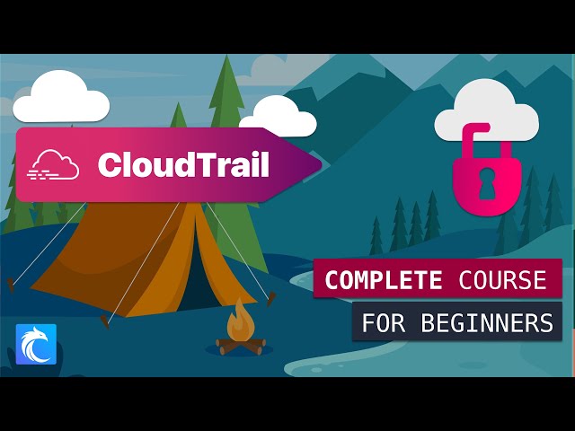 Beginner's Guide to AWS CloudTrail for Security - Full Course