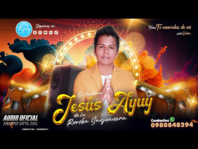 El Aventurero Jesús Ayuy - │Te Acuerdas de mi │Rely Producciones™ Oficial 2024