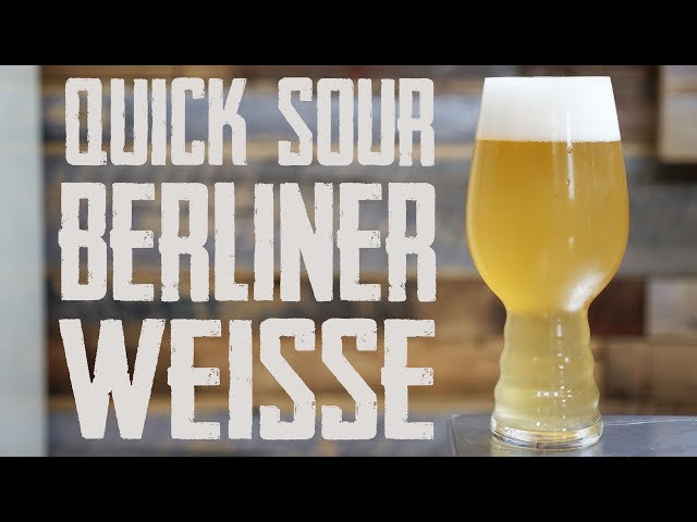 Quick Soured Berliner Weisse