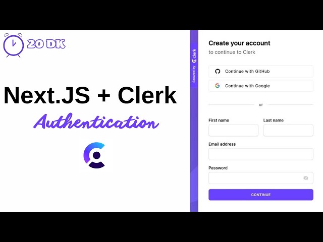 Next.js ve Clerk'i kullanarak sadece 20 dakikada Authentication(Kimlik Doğrulama) işlemi yapalım.