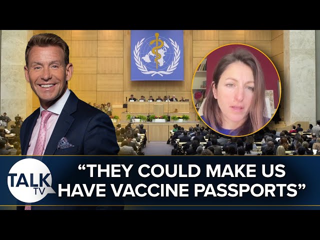 “They Could MAKE Us Have Vaccine Passports” | Pandemic Treaty Could Strip Britain Of Powers To WHO
