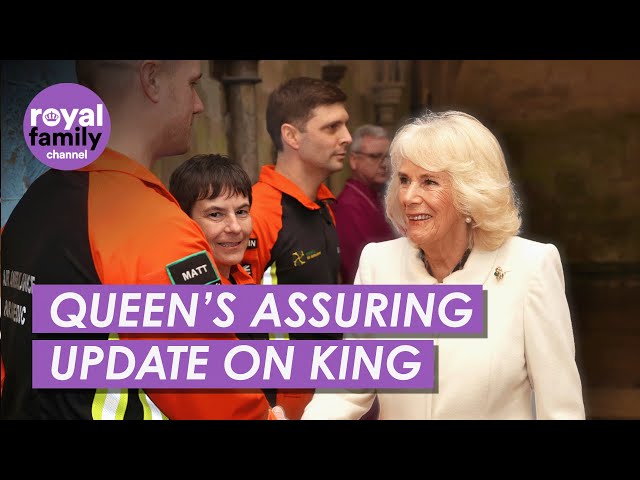 Queen Camilla: The King is Doing 'Well Under The Circumstances'