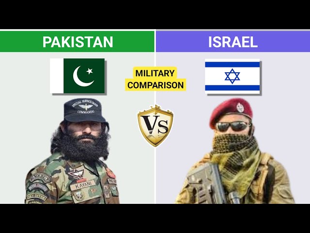 Pakistan Vs Israel Military Comparisons - Powerful Military