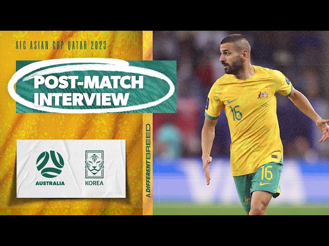 Aziz Behich: At this level moments matter | Interview | Australia v Korea Republic