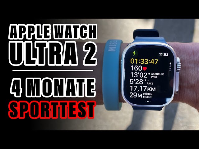 4 Monate Apple Watch Ultra 2 - Der Sporttest