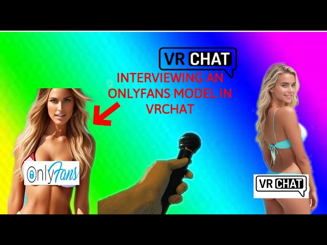 Interviewing an OnlyFans Model in VRChat