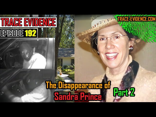 192 - The Disappearance of Sandra Prince - Part 2