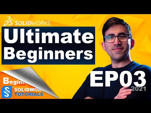Ultimate SolidWorks Tutorial 2021 for Beginners (In depth explanation) Part 3