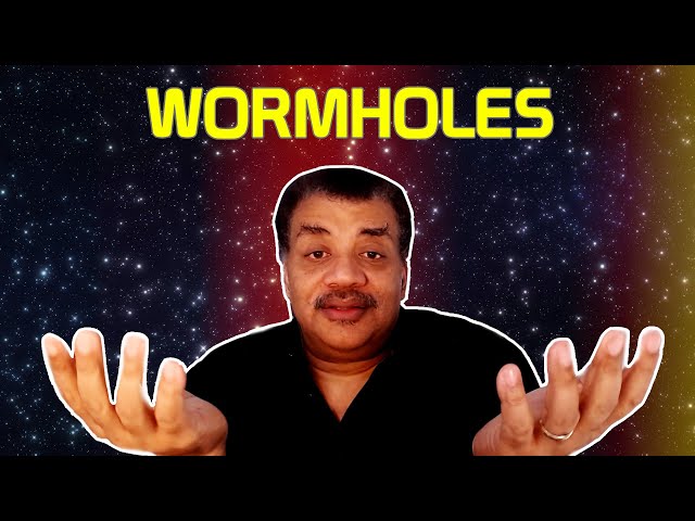 Neil deGrasse Tyson Explains Wormholes