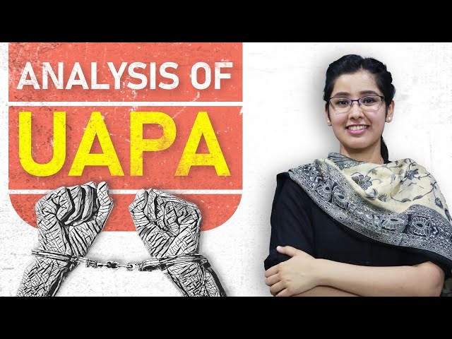 What is UAPA Act | Unlawful Activities Prevention Act | 2019 Amendment Act