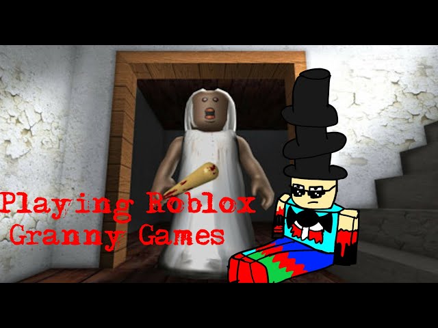 Playing Roblox Granny games