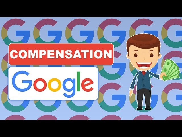 Google Compensation