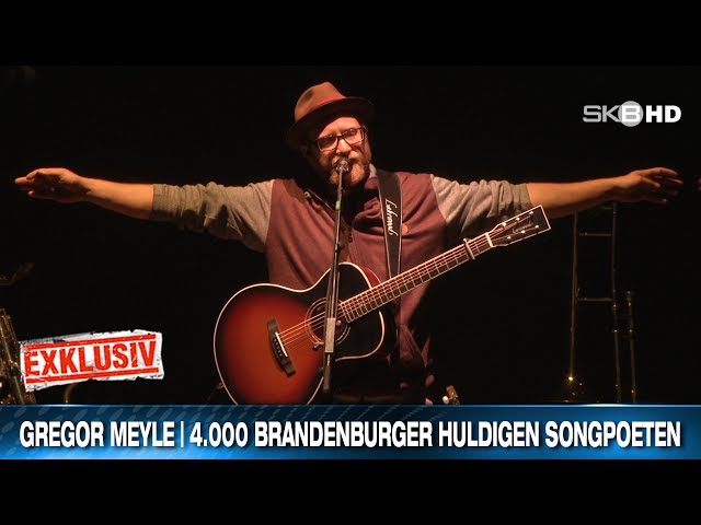 GREGOR MEYLE | 4.000 BRANDENBURGER HULDIGEN SONGPOETEN