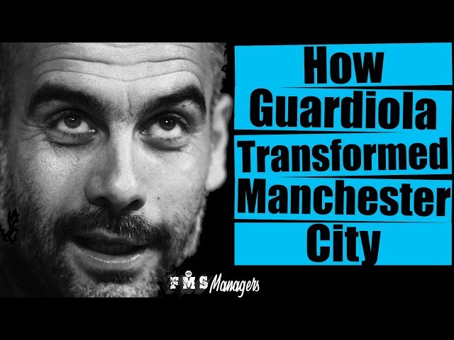 How Pep Guardiola Transformed Manchester City | Pep Guardiola Tactics and Philosophy |