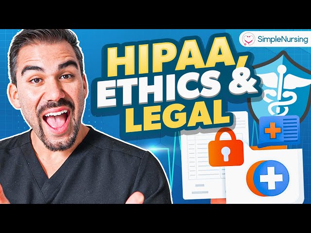 Fundamentals of Nursing | Learn HIPAA, Ethics & Legal Tort Law MADE EASY