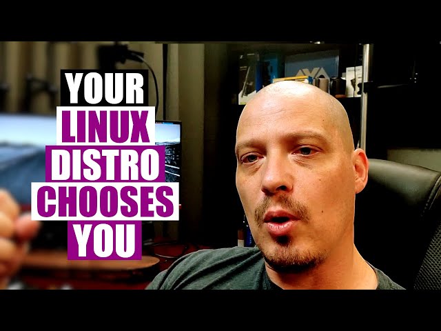 You Don't Choose Your Linux Distro. It Chooses You!