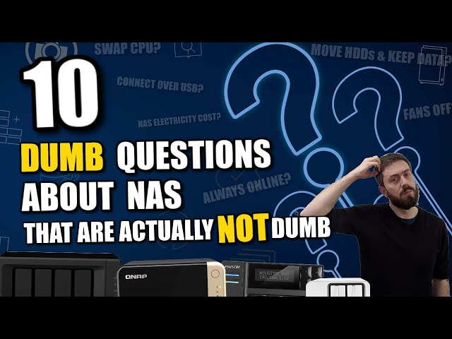 10 Dumb Questions About NAS Drives (that are Not Actually Dumb) - Beginners Guide to NAS