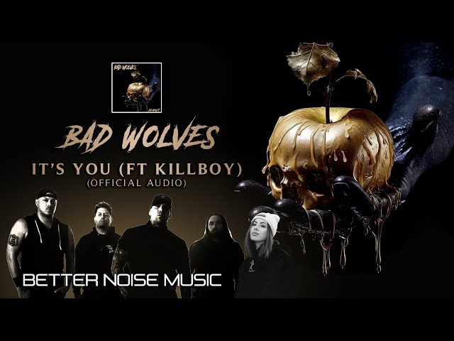 Bad Wolves - It’s You (2 Months) (feat. KILLBOY) (Official Audio)