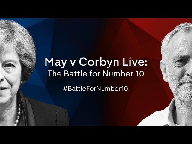 May v Corbyn: The Battle For Number 10 - The full programme