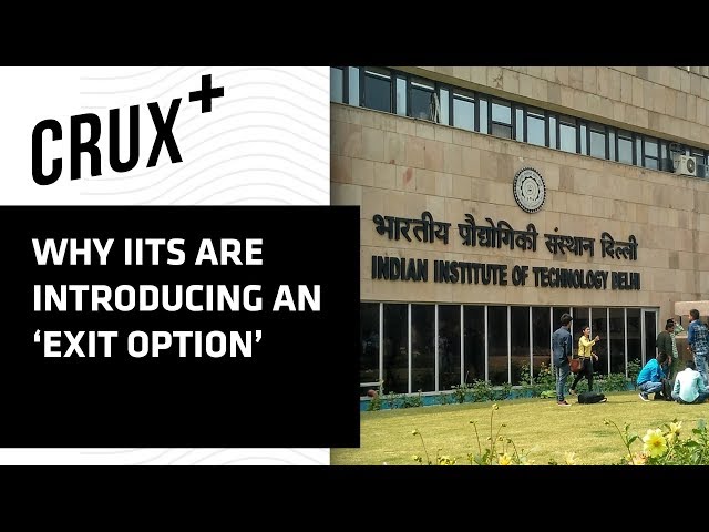 IIT's To Allow 3-Year B.Sc ‘Exit Option’ For Academically Weak Students | Crux+