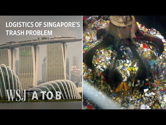 How Singapore Handles Six Million Pounds of Trash Daily | WSJ A to B