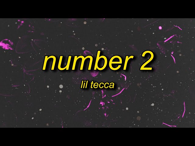 Lil Tecca - Number 2 (Lyrics)