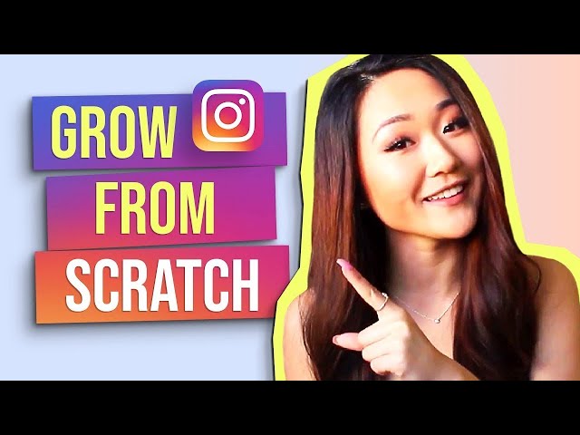 How to grow an Instagram account from SCRATCH (With ZERO Followers!)