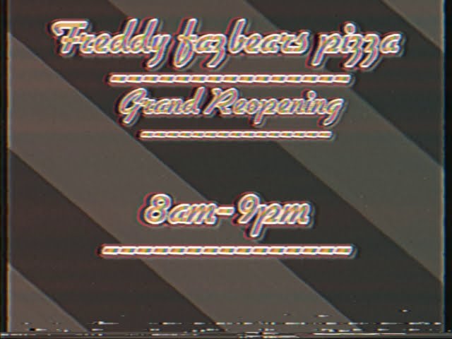 Grand reopening [FNAF VHS]