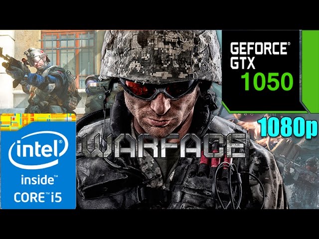 Warface : GTX 1050 2GB | Ultra Settings | 1080p