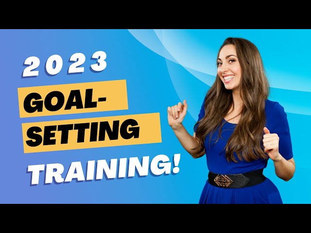 2023 Goal Setting Class with Vanessa Van Edwards