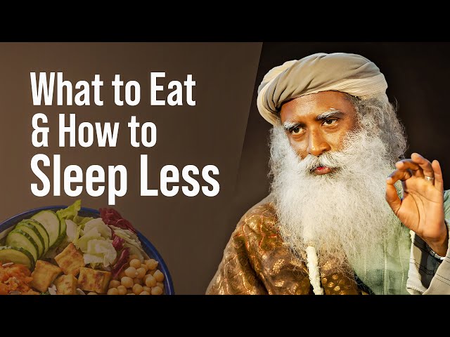 Sadhguru's Tips to Eat Right & Sleep Less l MotivationArk