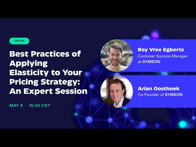 Best Practices of Applying Elasticity to Your Pricing Strategy: An Expert Session