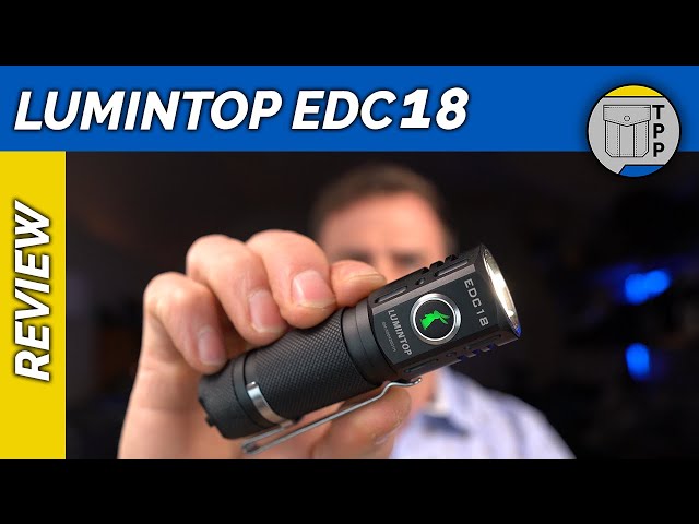 Lumintop EDC18 Review