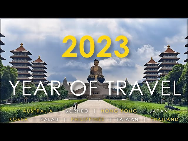 2023: A Year Of Travel 🌏 - North and South Pacific Countries, from Australia to Japan