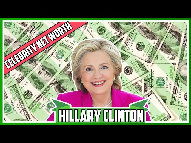 Hillary Clinton Net Worth 2017