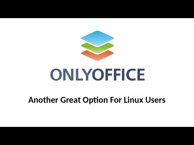 OnlyOffice - Key Feature Goodness