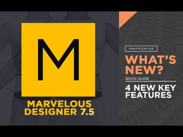 Marvelous Designer 7.5 - 4 New Key Features