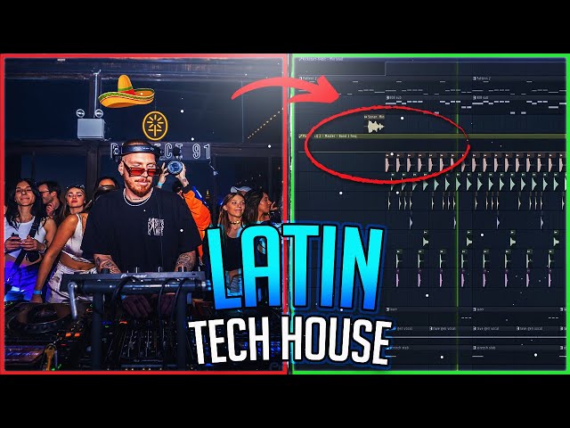 Full Guide To Latin Tech House [FL Studio Tutorial]