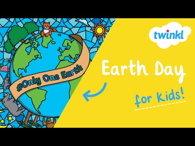 Earth Day for Kids | 22 April | Learn all about Earth Day | Earth Day Story | Twinkl USA