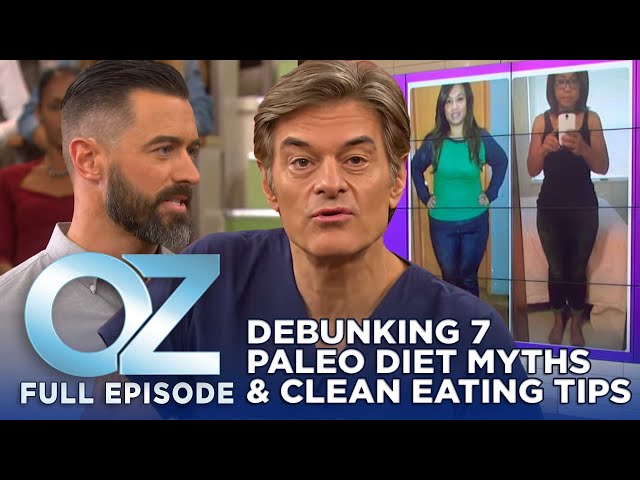 Dr. Oz | S7 | Ep 22 | 7 Misconceptions About Paleo Diet Cleared & How to Eat Clean | Full Episode